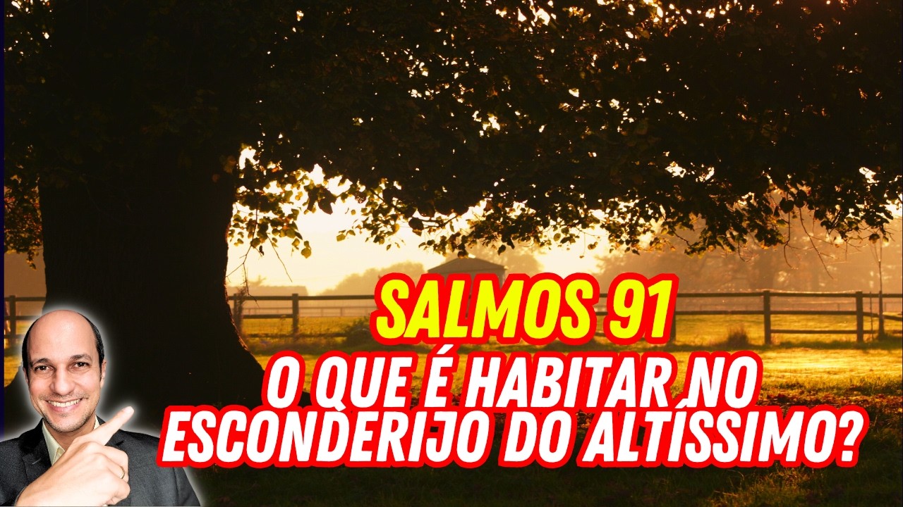 Você nunca mais verá o Salmos 91 da mesma forma!