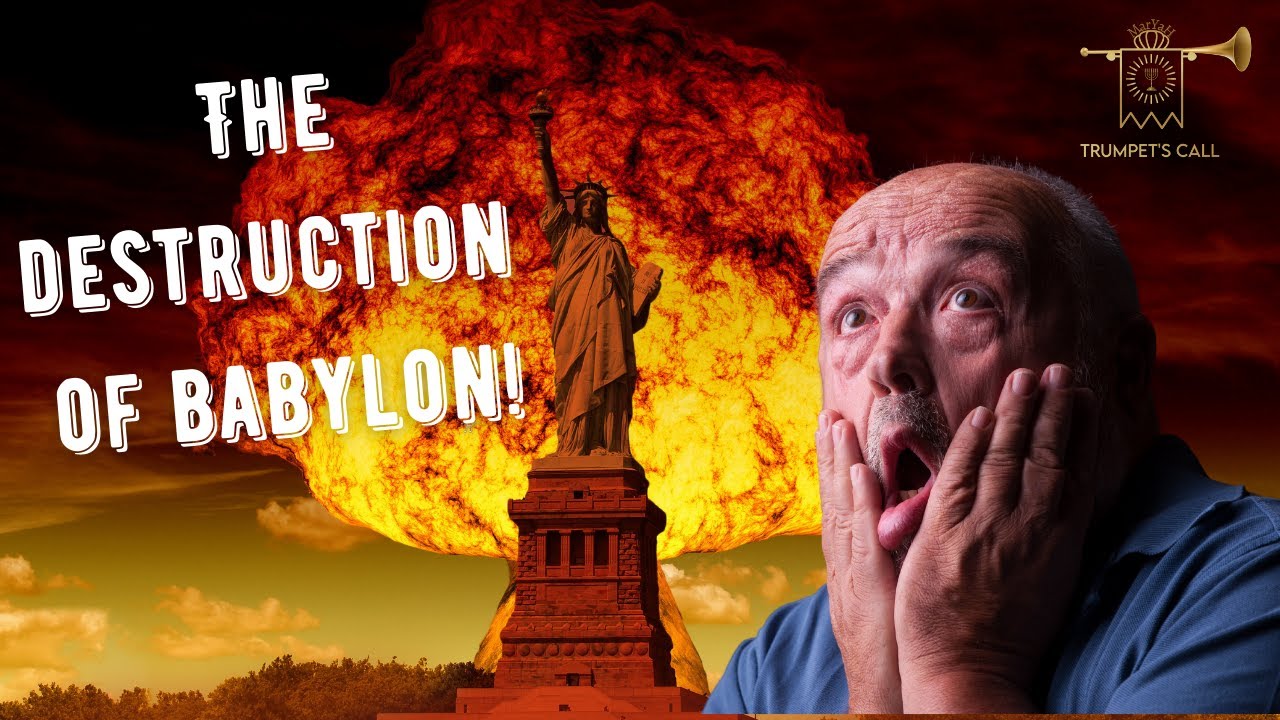 Revelation 17,  Pt 7 | Babylon Destroyed!