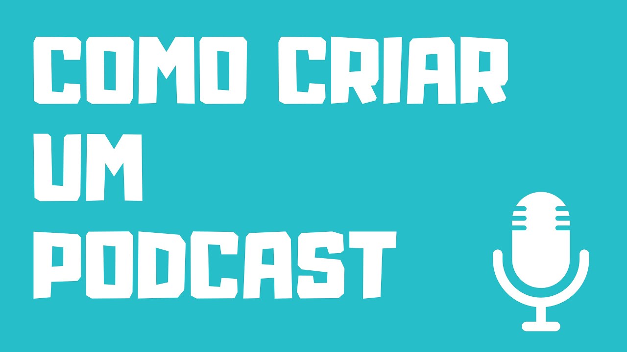 Como criar um podcast