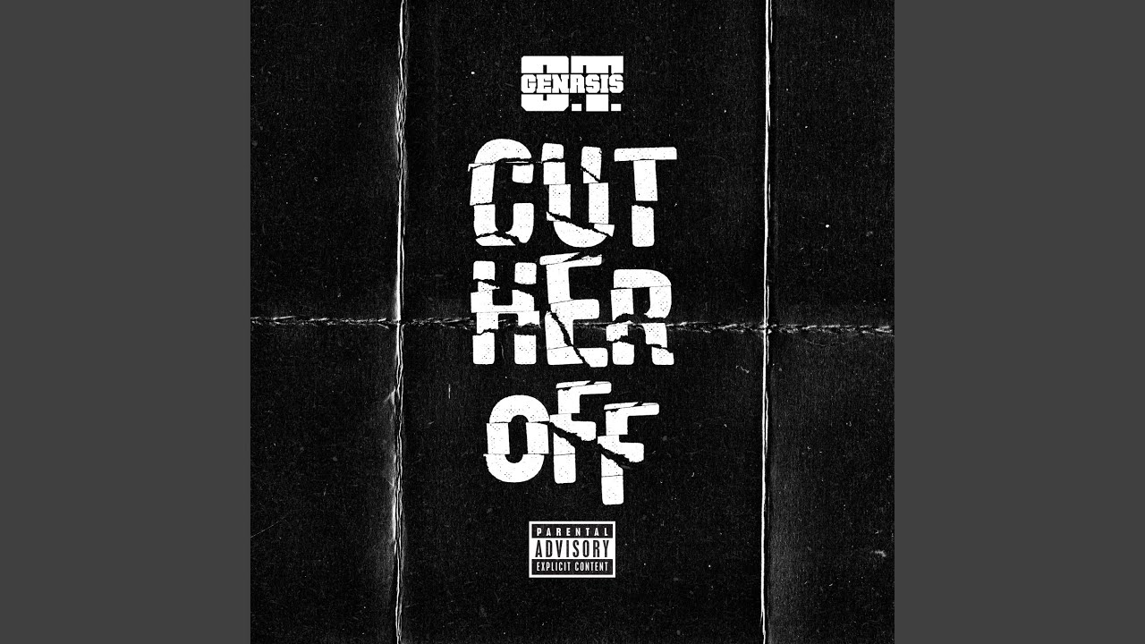 Cut Her Off