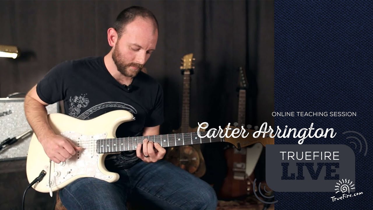 TrueFire Live: Carter Arrington - Tactical Improv
