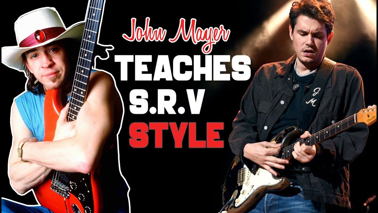 John Mayer Teaches  Stevie Ray Vaughan  Style
