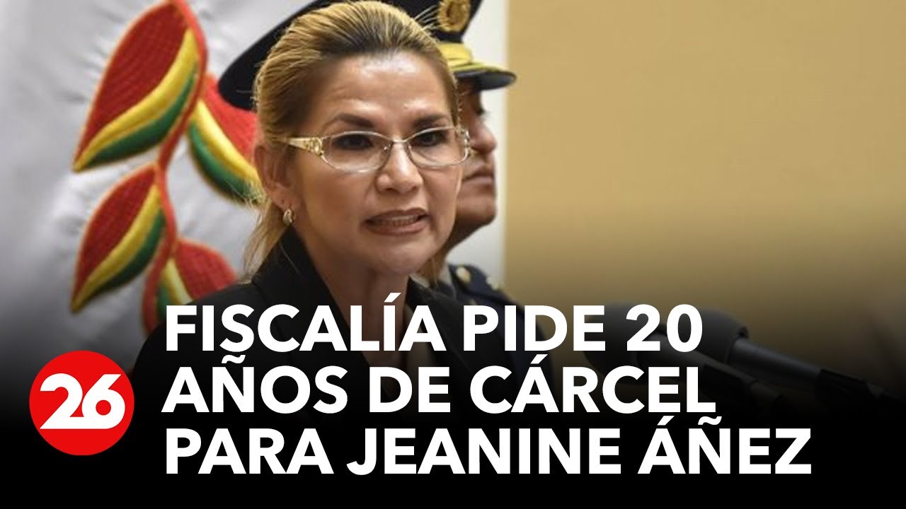 Bolivia | Fiscalía de Bolivia pide 20 años de cárcel para Jeanine Áñez