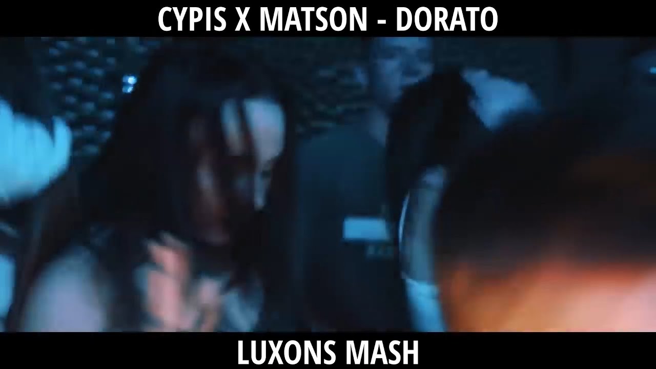 CYPIS X MATSON - DORATO (SYLWESTER 2025/26) LUXONS MASH