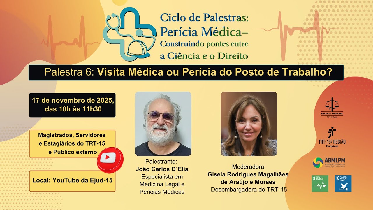 17/11/2025 - 10h |  Perícia Médica: Visita Médica ou Perícia do Posto de Trabalho?