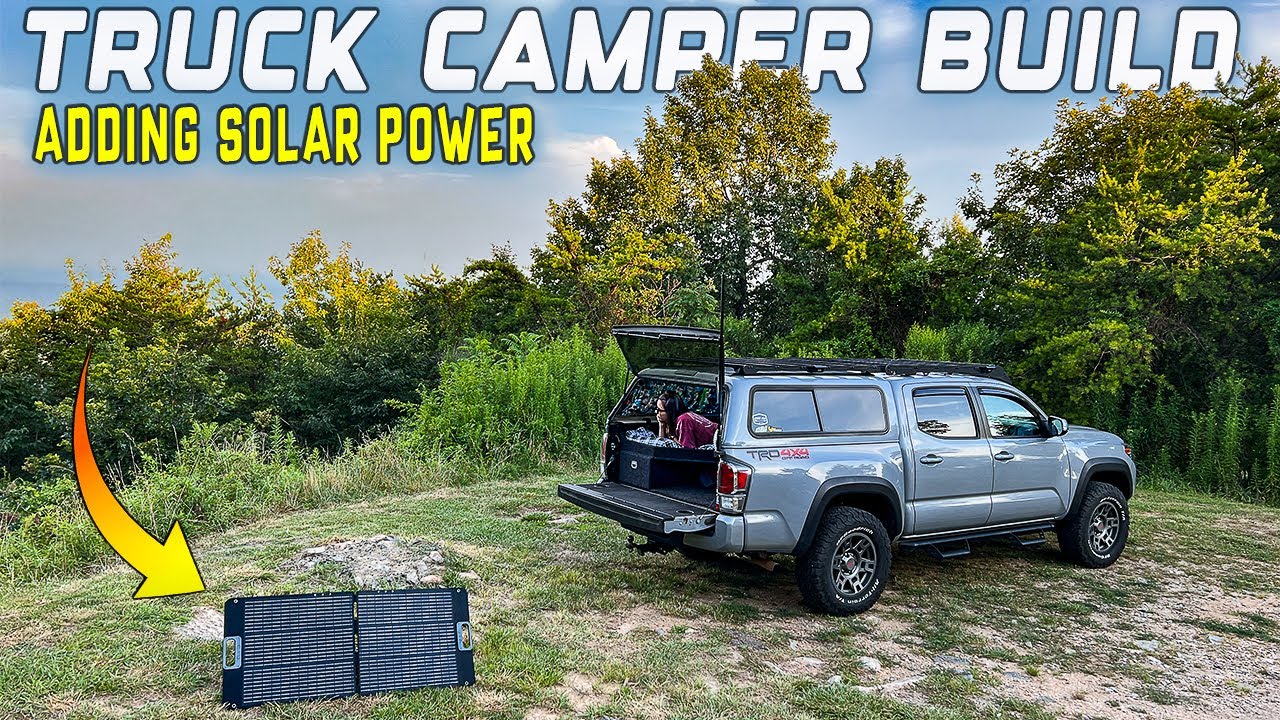 Truck Short Bed Camper Build | Installing Solar Power | Short Bed Tacoma Camping