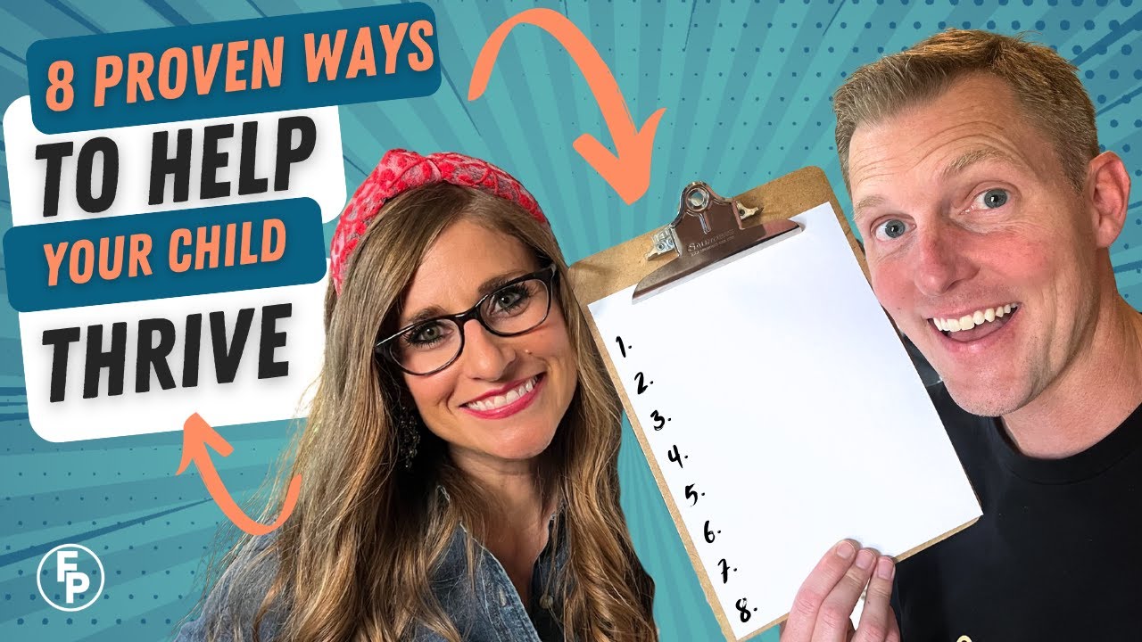 EP 27 | 8 Proven Ways To Help Your Child Thrive (Faith &bull; Character &bull; Confidence) #family #faith