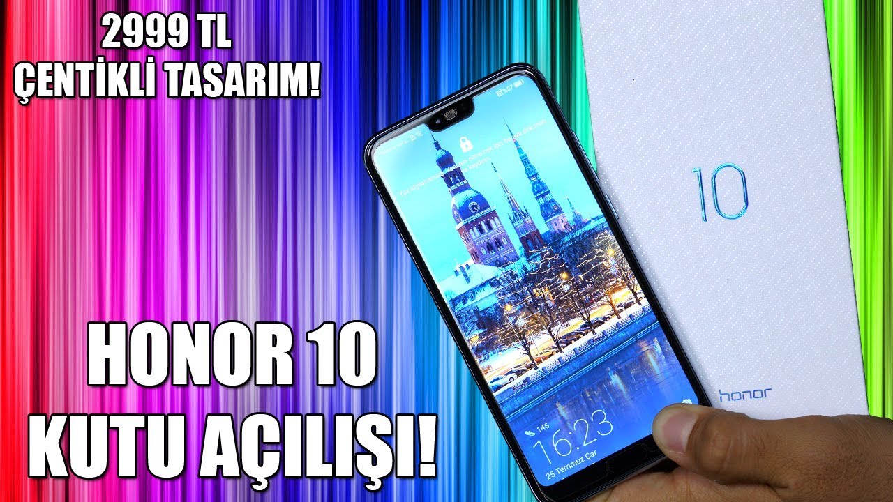 2999 TL, KİRİN 970 İŞLEMCİ! - Honor 10 Kutu A&ccedil;ılımı