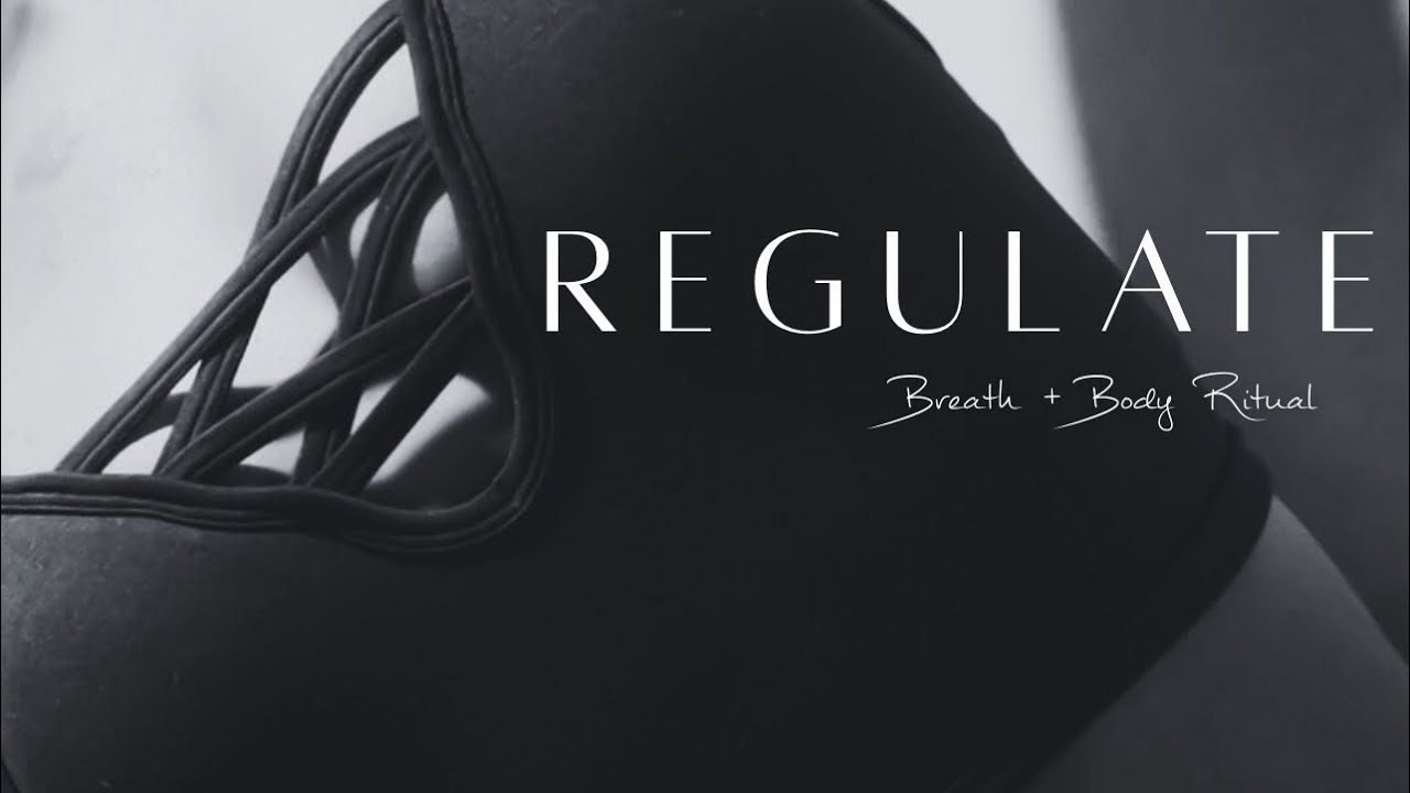 REGULATE- DAY 1 | Sensual Movement + Breath