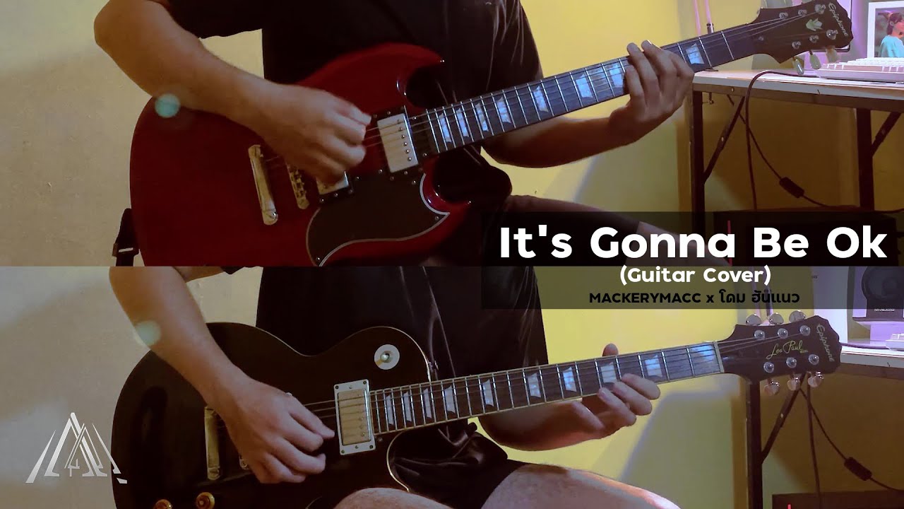 It's Gonna Be Ok - Clash (Guitar Cover) | MACKERYMACC x โดม ฮันแนว