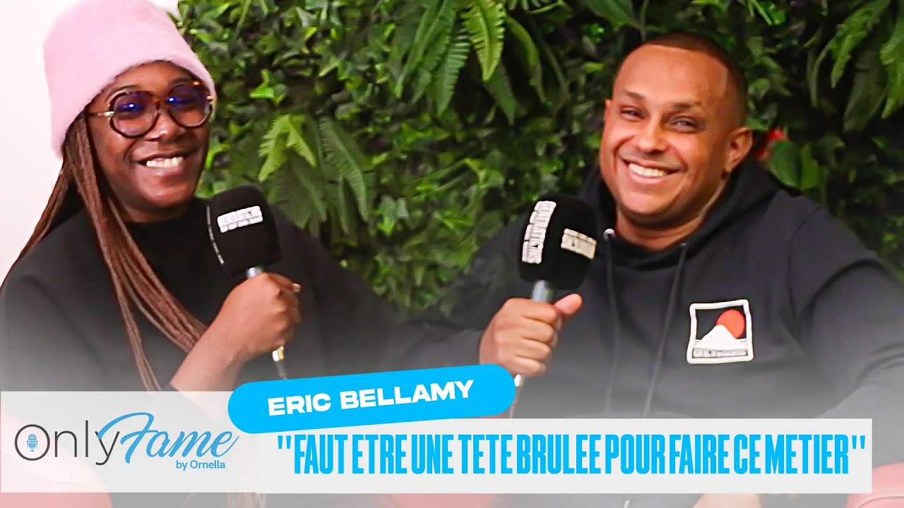ONLY FAME :  Eric Bellamy  