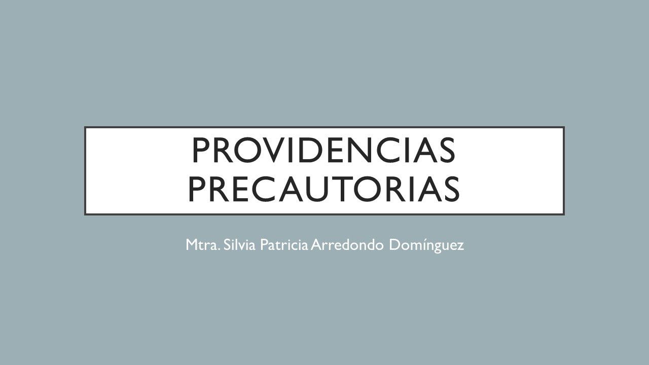 PROVIDENCIAS PRECAUTORIAS