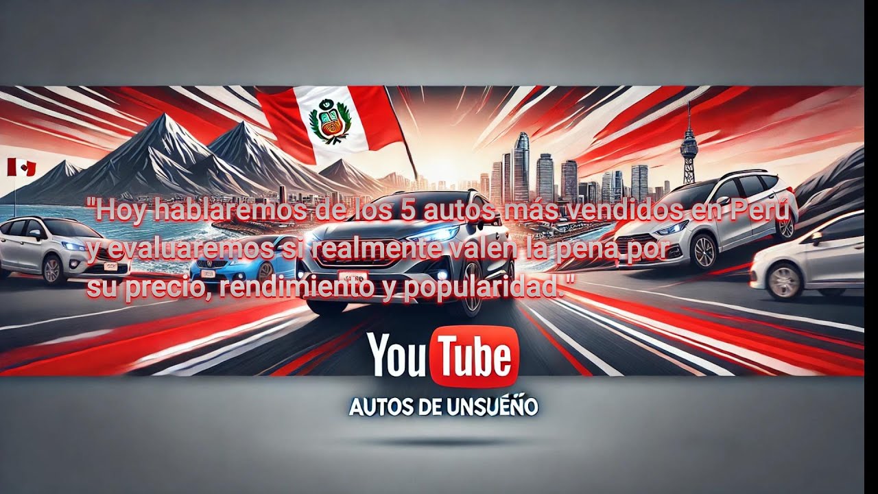 Hoy Hablaremos De Los 5 Autos M&aacute;s Vendidos En PER&Uacute;