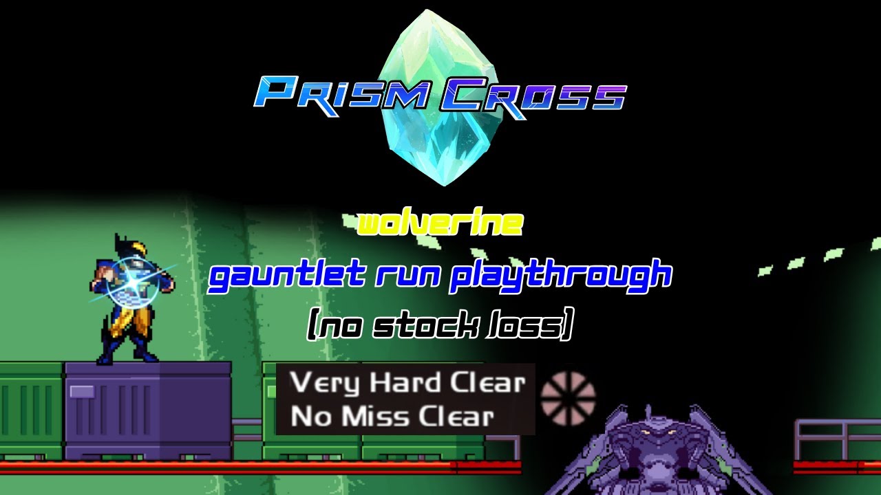 Prism Cross - Wolverine (Marvel) Gauntlet Run Playthrough (No Stock Loss)