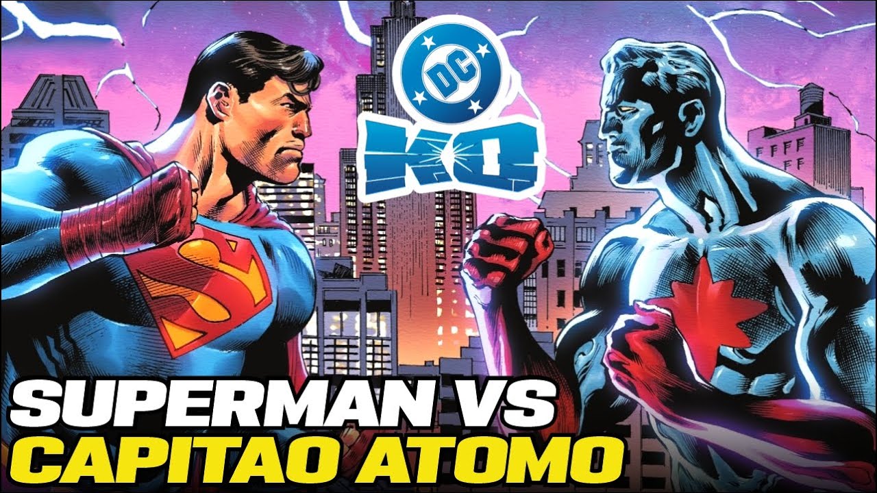 SUPERMAN VS CAPITÃO ÁTOMO! DC K.O.: Superman Vs Capitão Átomo #1