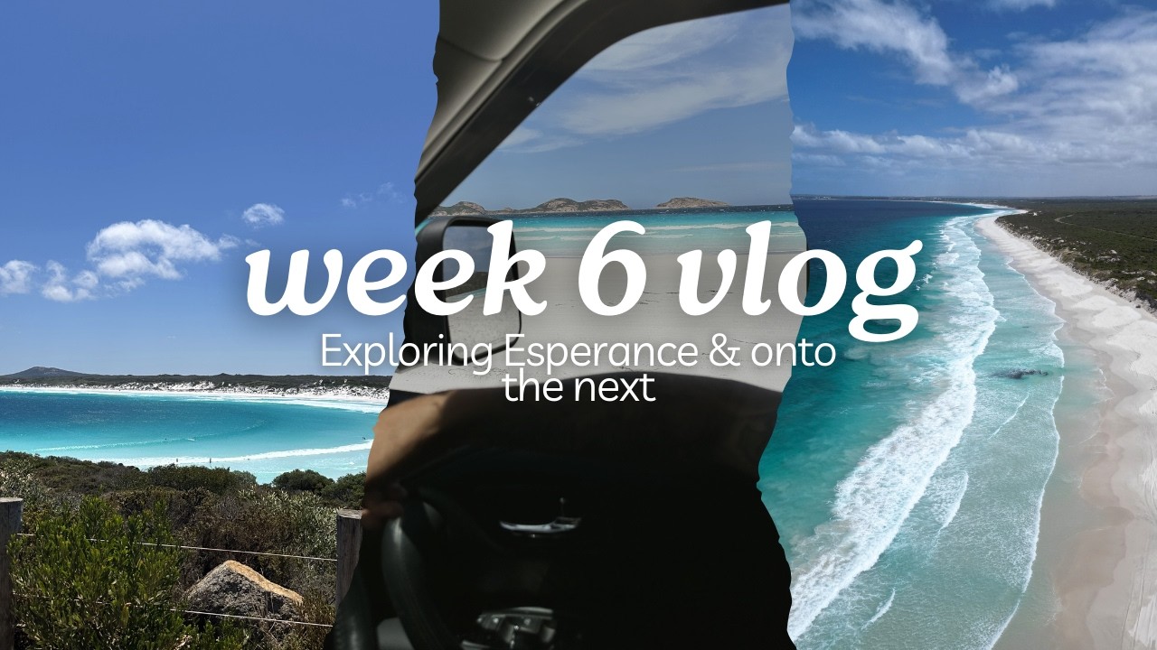 Week six on the road exploring Esperance
