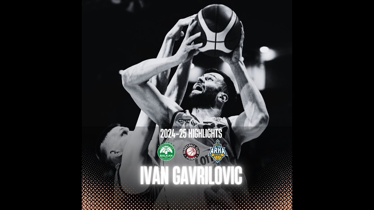 IVAN GAVRILOVIC Highlights 2024-25
