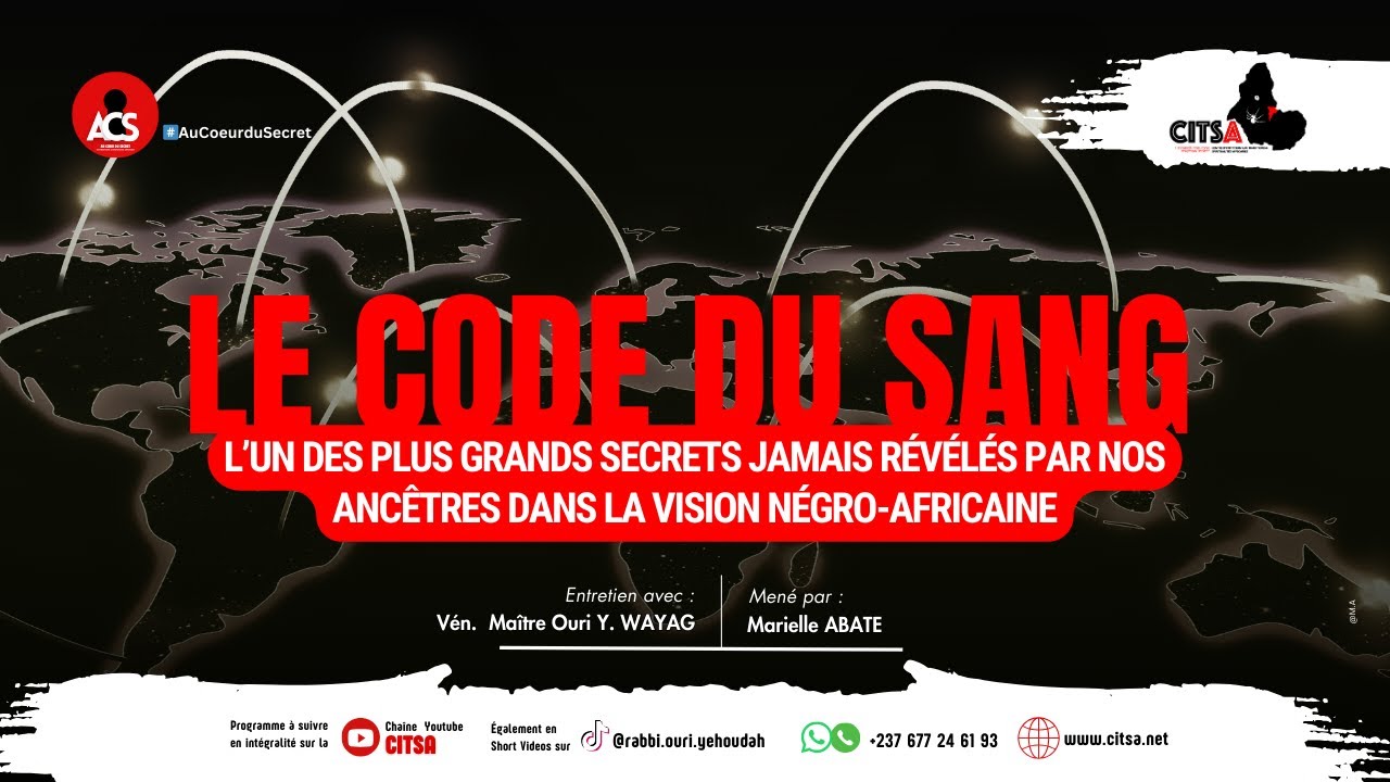 AU COEUR DU SECRÈT EPI 121: LE CODE DU SANG (VISION NEGRO-AFRICAINE )