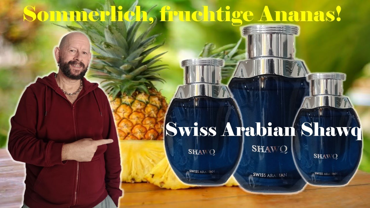 Swiss Arabian Shawq...leckerer Ananasduft
