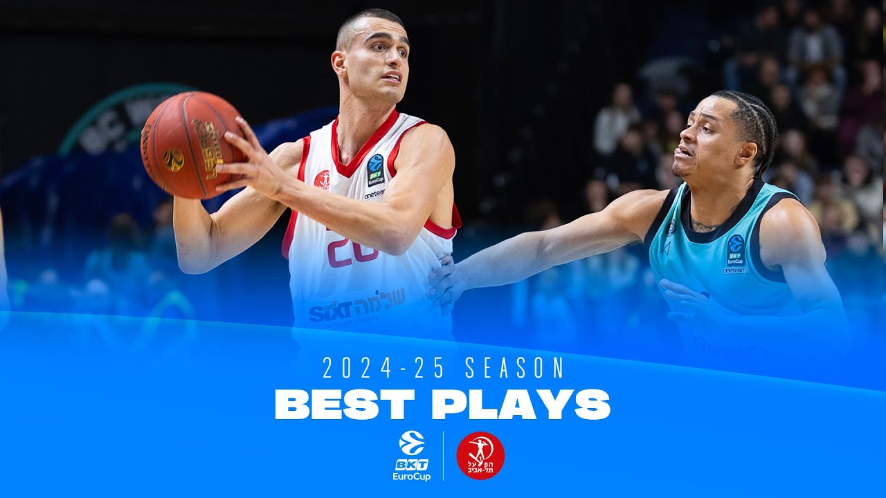 2024-25 BEST PLAYS | HAPOEL Shlomo Tel Aviv