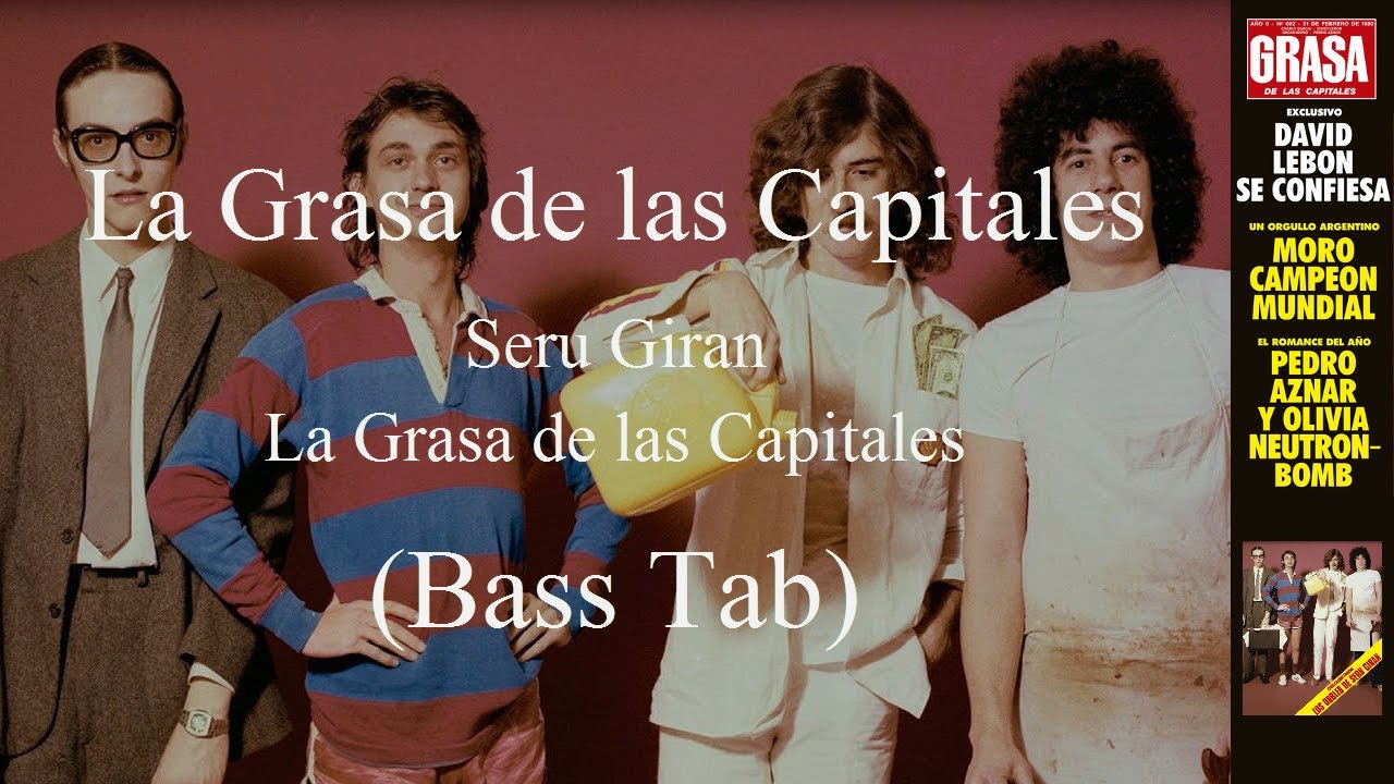 Seru Giran - La Grasa de las Capitales (Bass Tab)