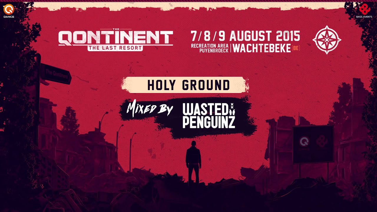 The Qontinent - The Last Resort | Holy Ground mixed by Wasted Penguinz