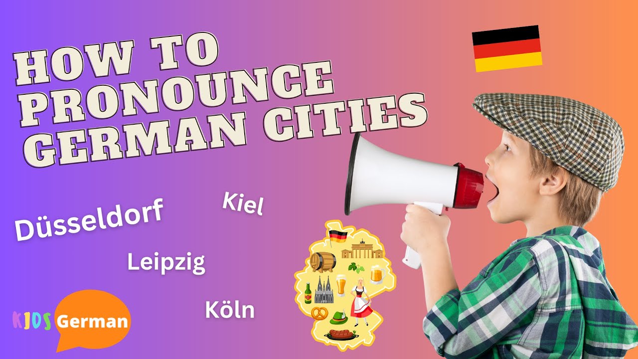 How To Pronounce German Cities I Stadtnamen Richtig Aussprechen I KidsGerman