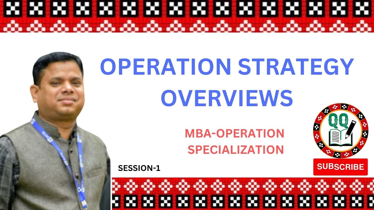 Overviews of Operation Strategy-MBA Operation specialization