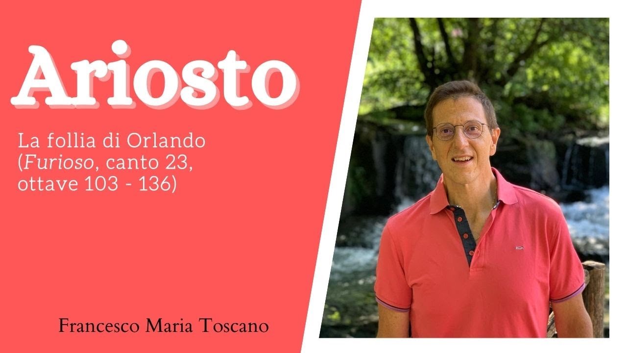Ariosto: la follia di Orlando («Furioso», canto 23, ottave 103 - 136)