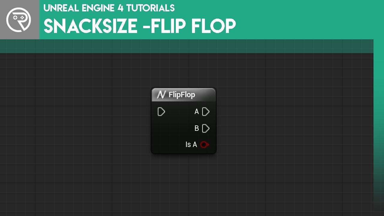 Unreal Engine 4 SnackSize - FlipFlop