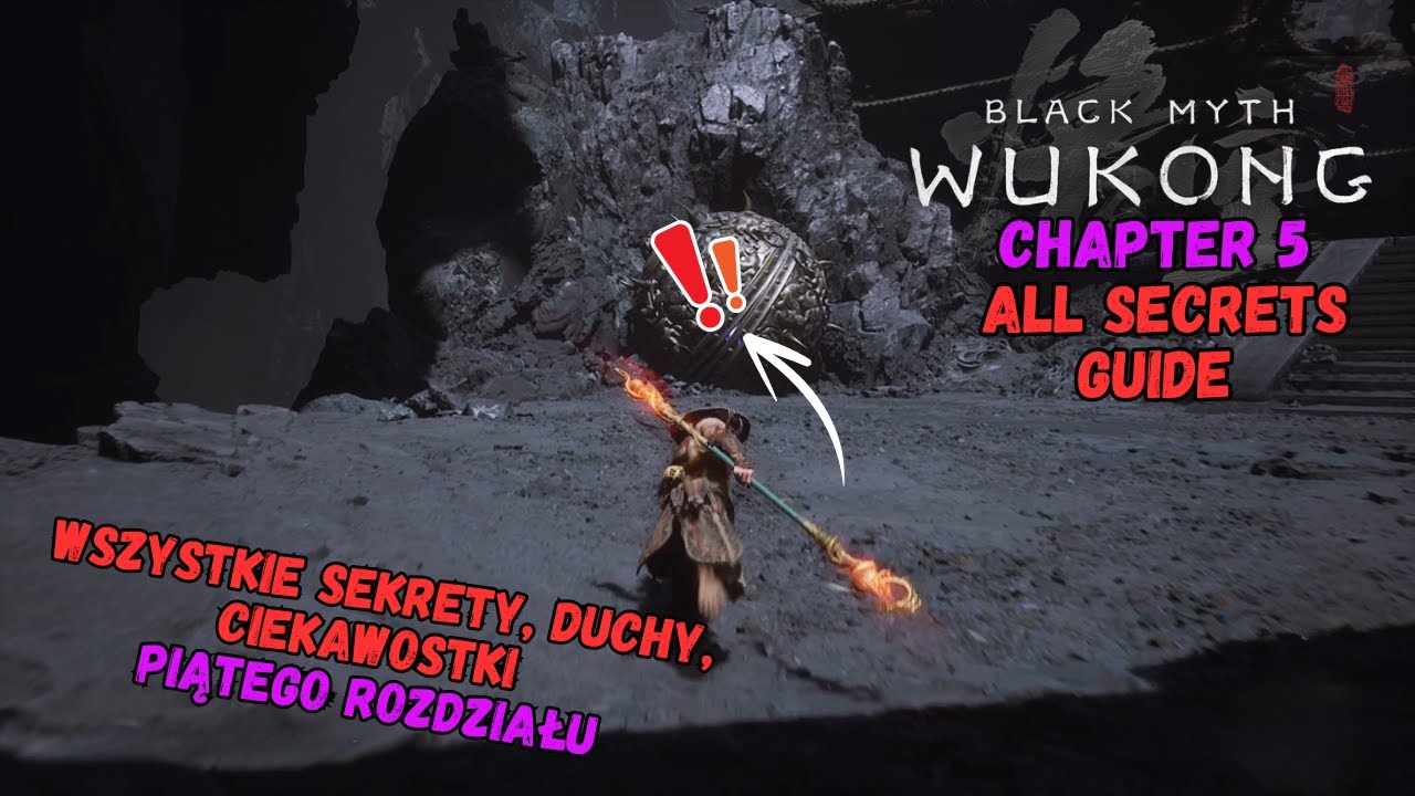 Black Myth Wukong - Chapter 5 - All Secrets Guide - All Secrets of the Fifth Chapter