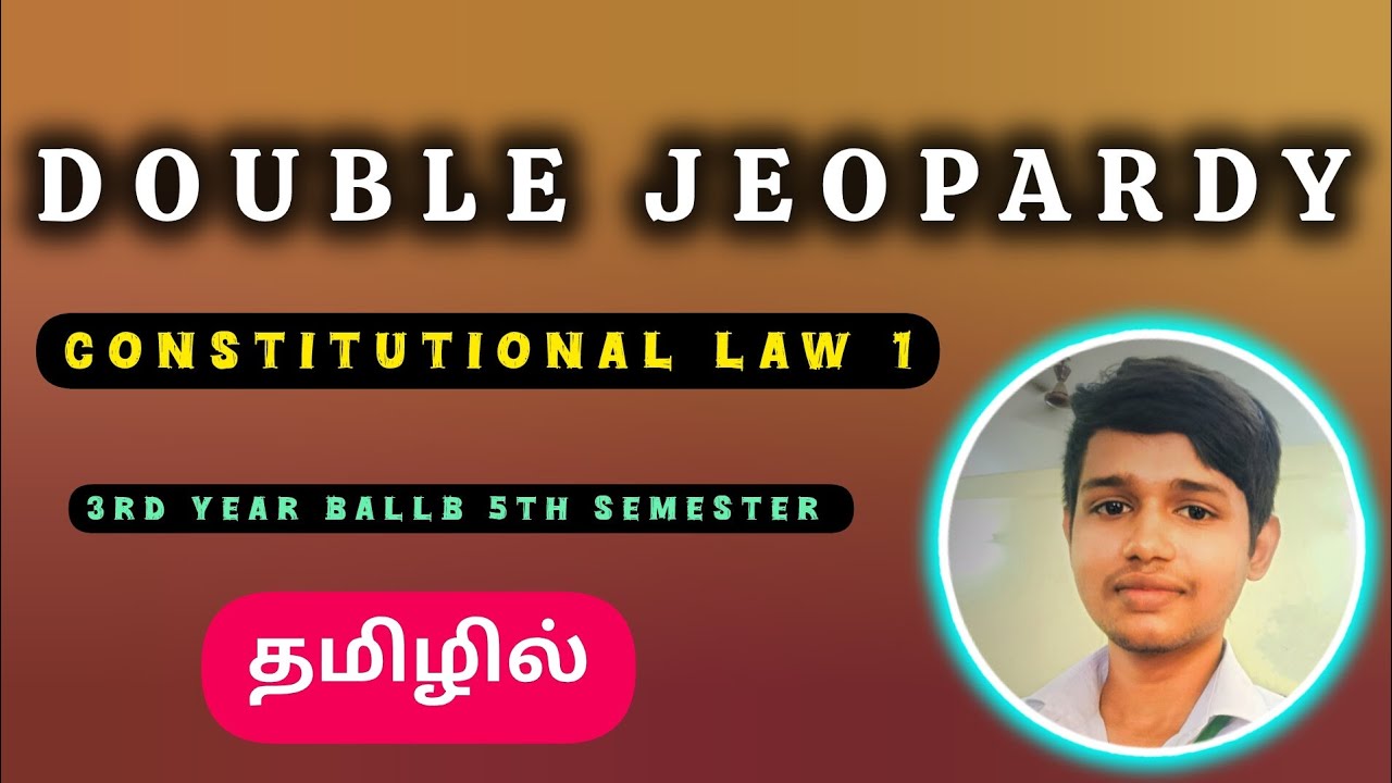 DOUBLE JEOPARDY IN TAMIL|| DOUBLE JEOPARDY UNDER CONSTITUTIONAL LAW IN TAMIL 