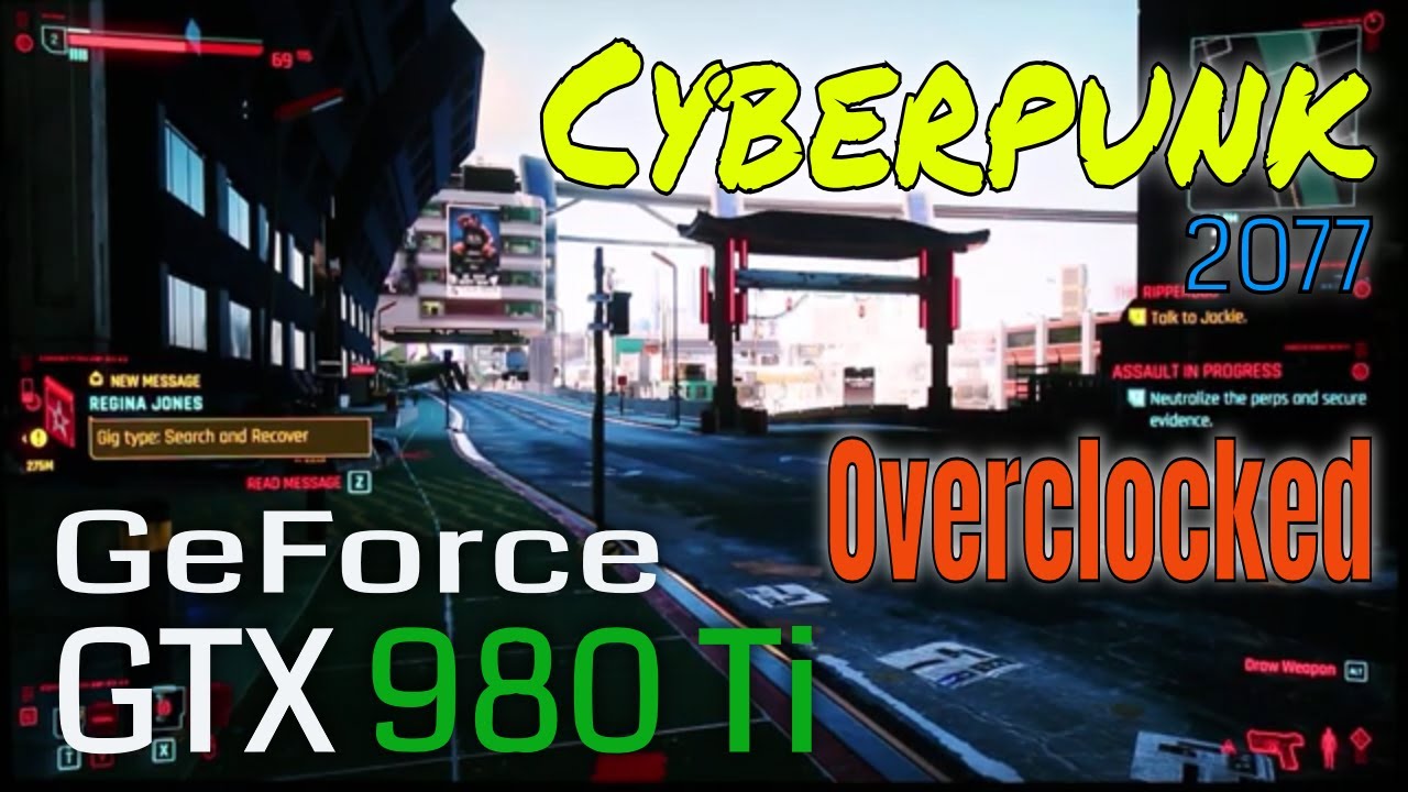 Cyberpunk 2077 Nvidia GTX 980 Ti Overclocked 720p 1080p FPS Benchmark