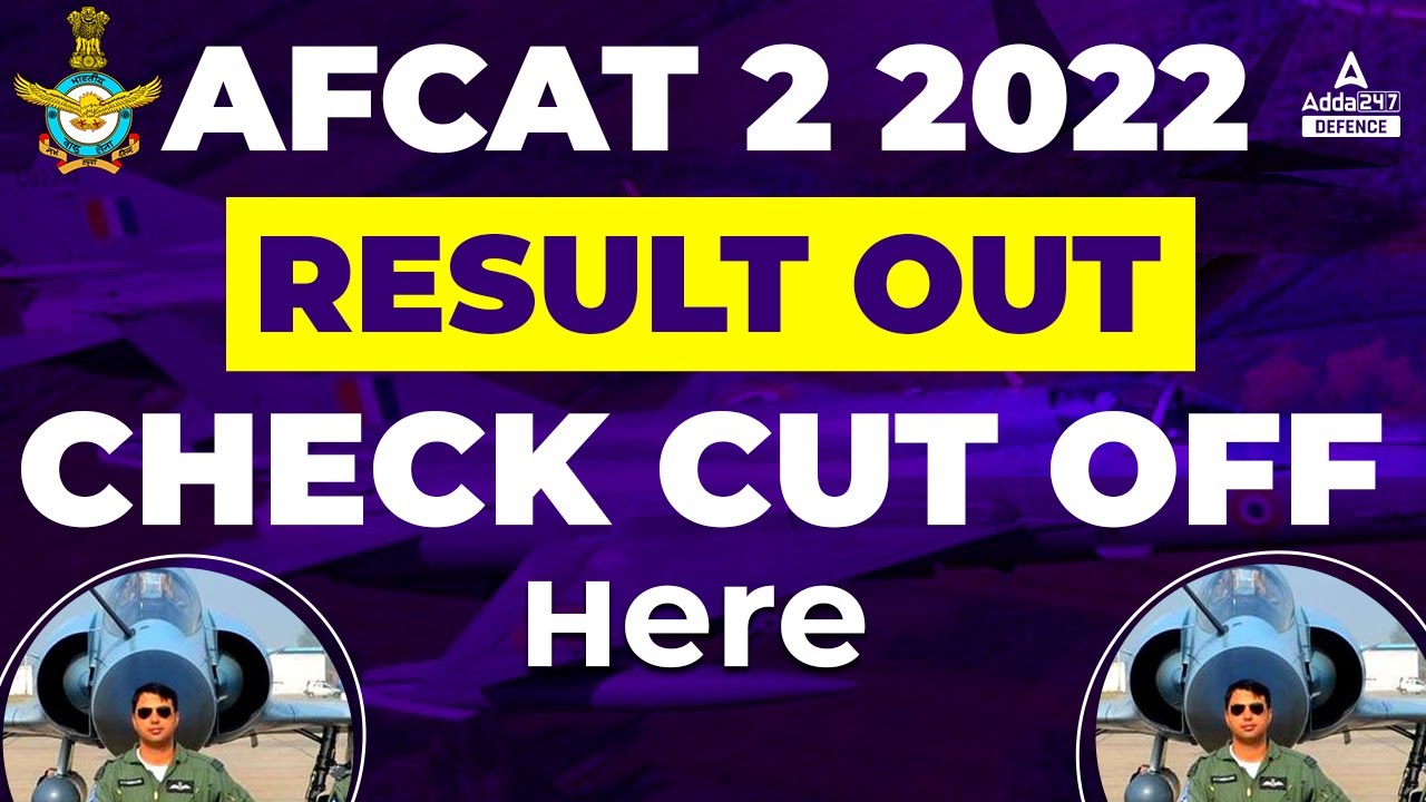 AFCAT Result 2022 | AFCAT 2 2022 Result Out | Check AFCAT Result Now