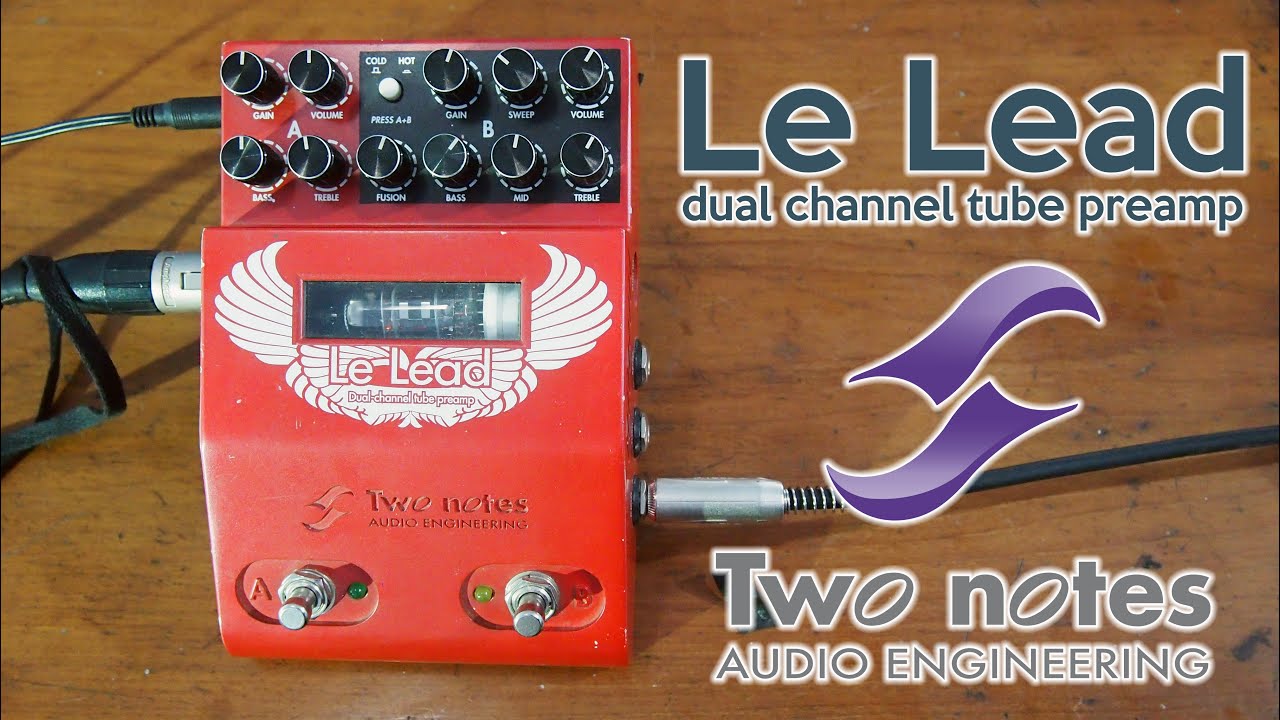 Le Lead Dual Channel Tube Preamp Pedal - Two Notes Audio Engineering (no talk video)