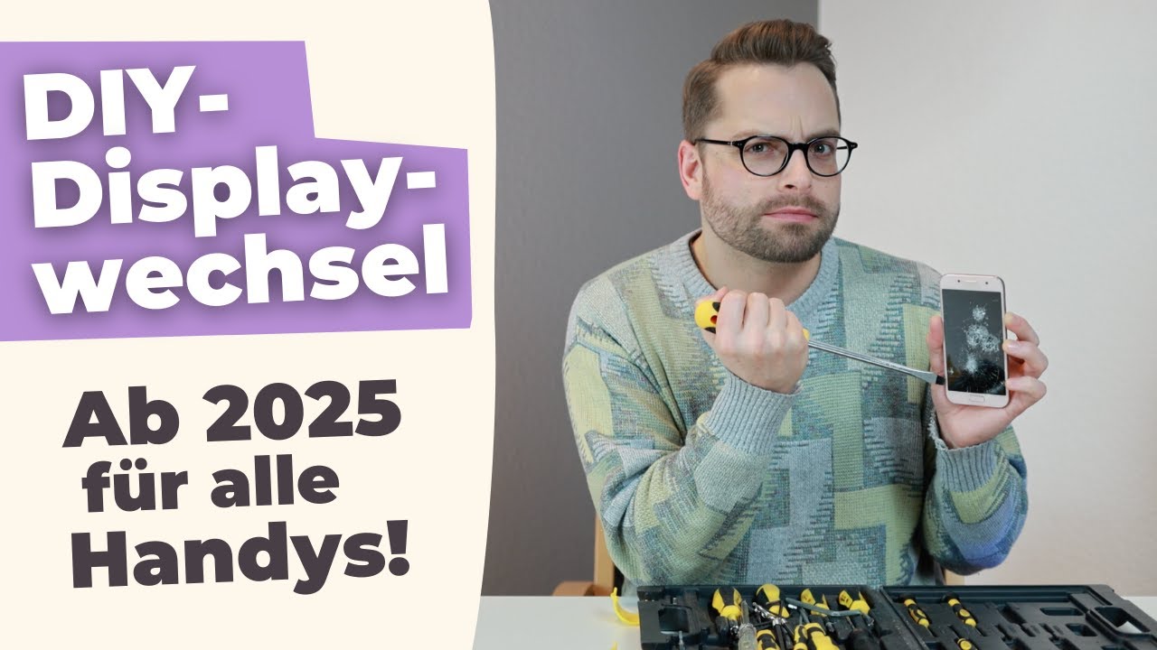 What?! Smartphone-Display selber wechseln? | Das EU-Gesetz, das keiner kennt!