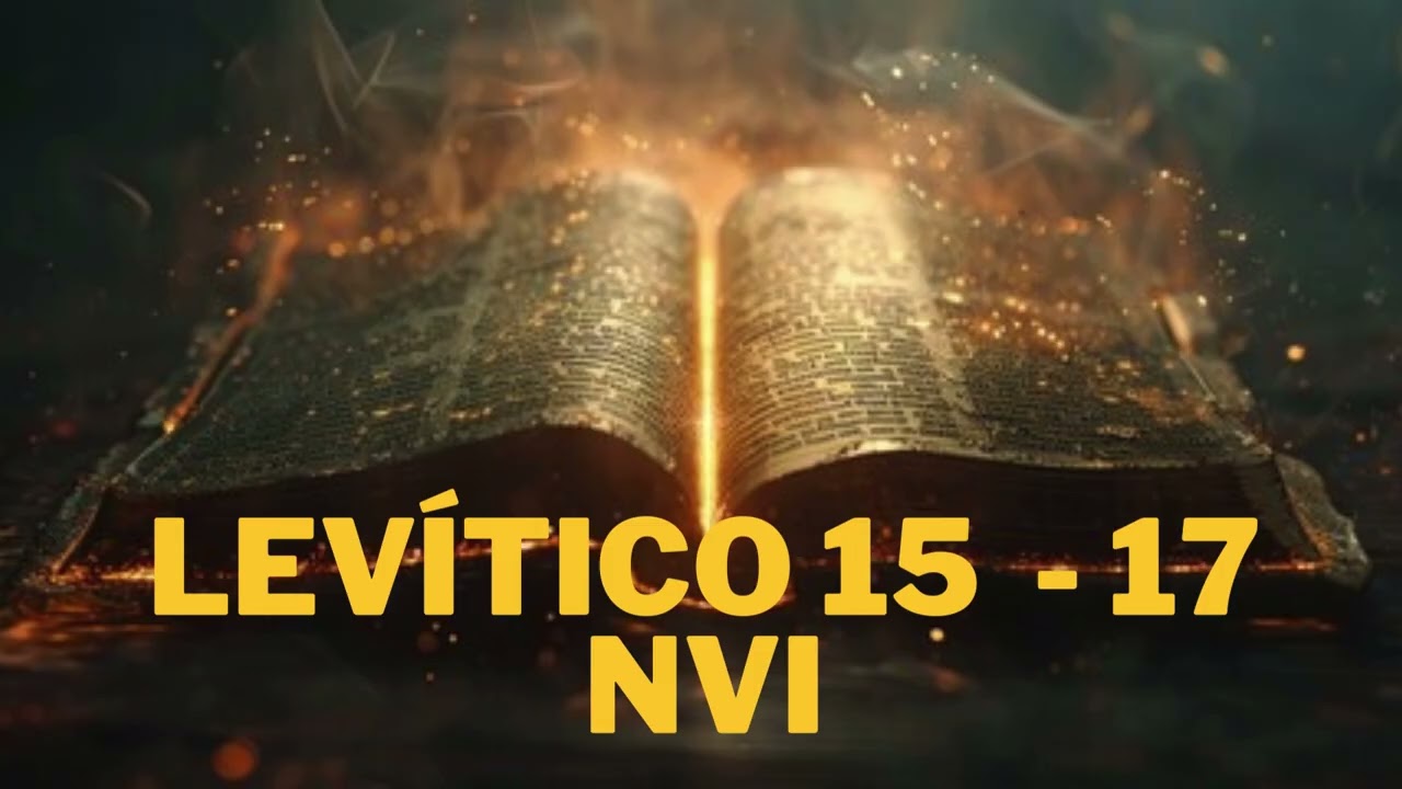 Levítico 15 - 17