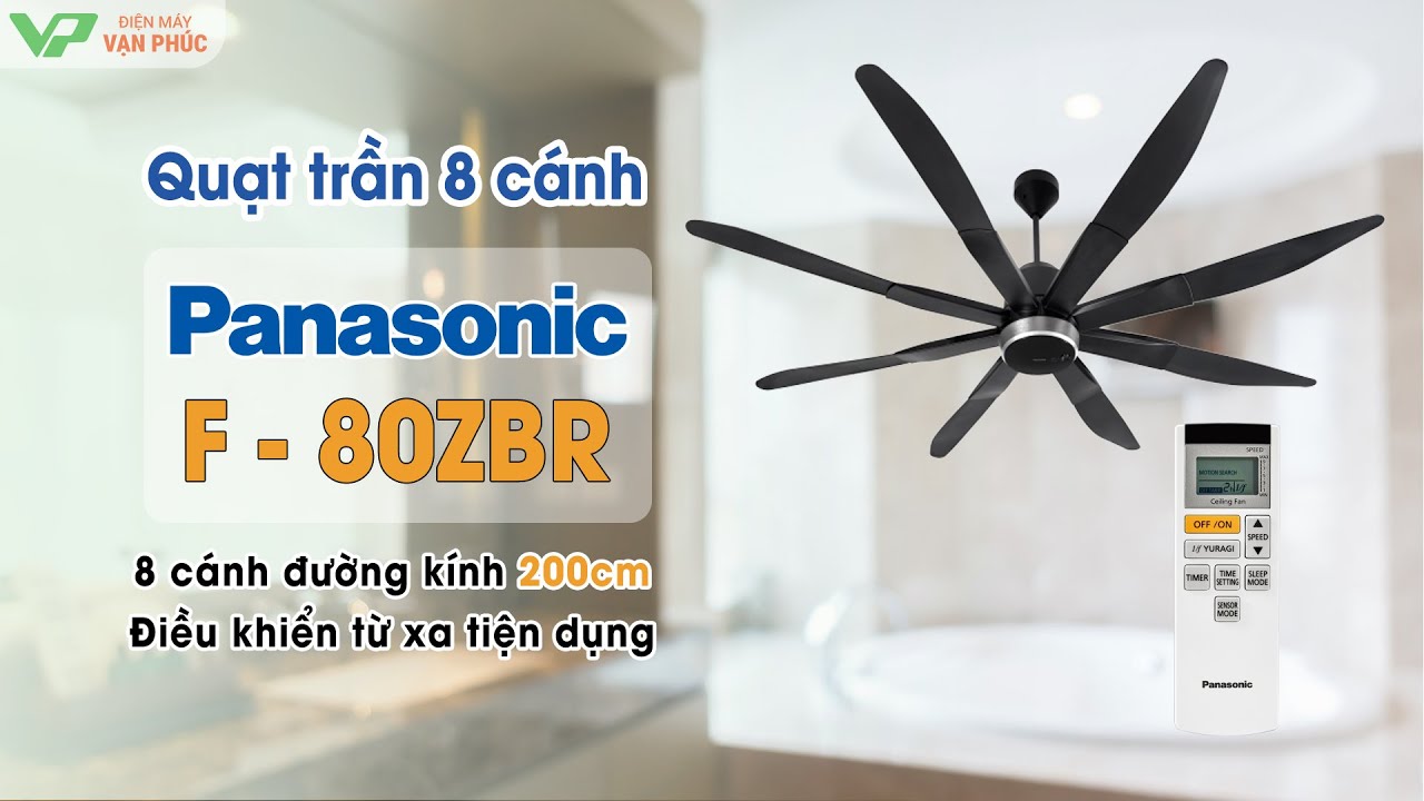 Quạt trần Panasonic 8 cánh F-80ZBR sải cánh 2 mét