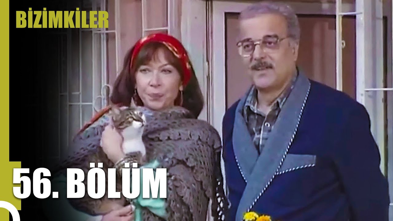 Bizimkiler 56. Bölüm (Uzun Versiyon)
