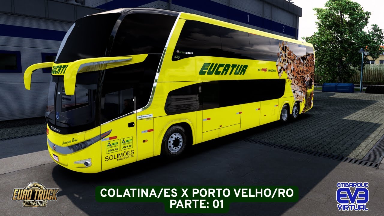 ETS 2 MODBUS | COLATINA/ES X PORTO VELHO/RO | MAPA EAA| EUCATUR EM 4K - PARTE 01