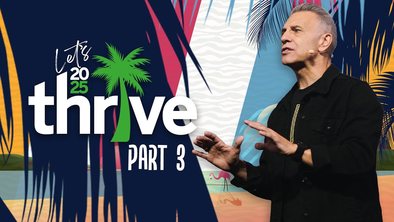 Thrive Part 3 | Pastor John Torrens