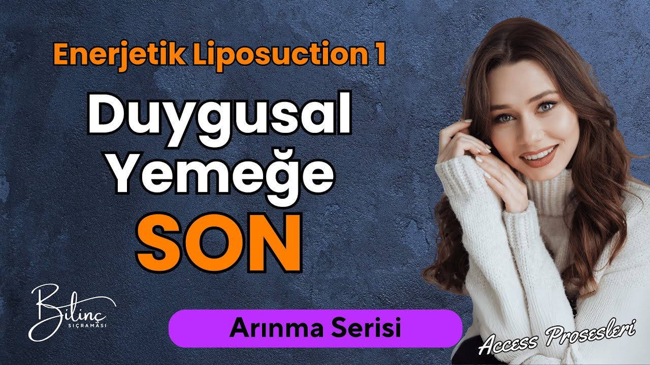Access Temizleme: Kilo, Diyet ve Duygusal Yeme | Bilin&ccedil; Sı&ccedil;raması
