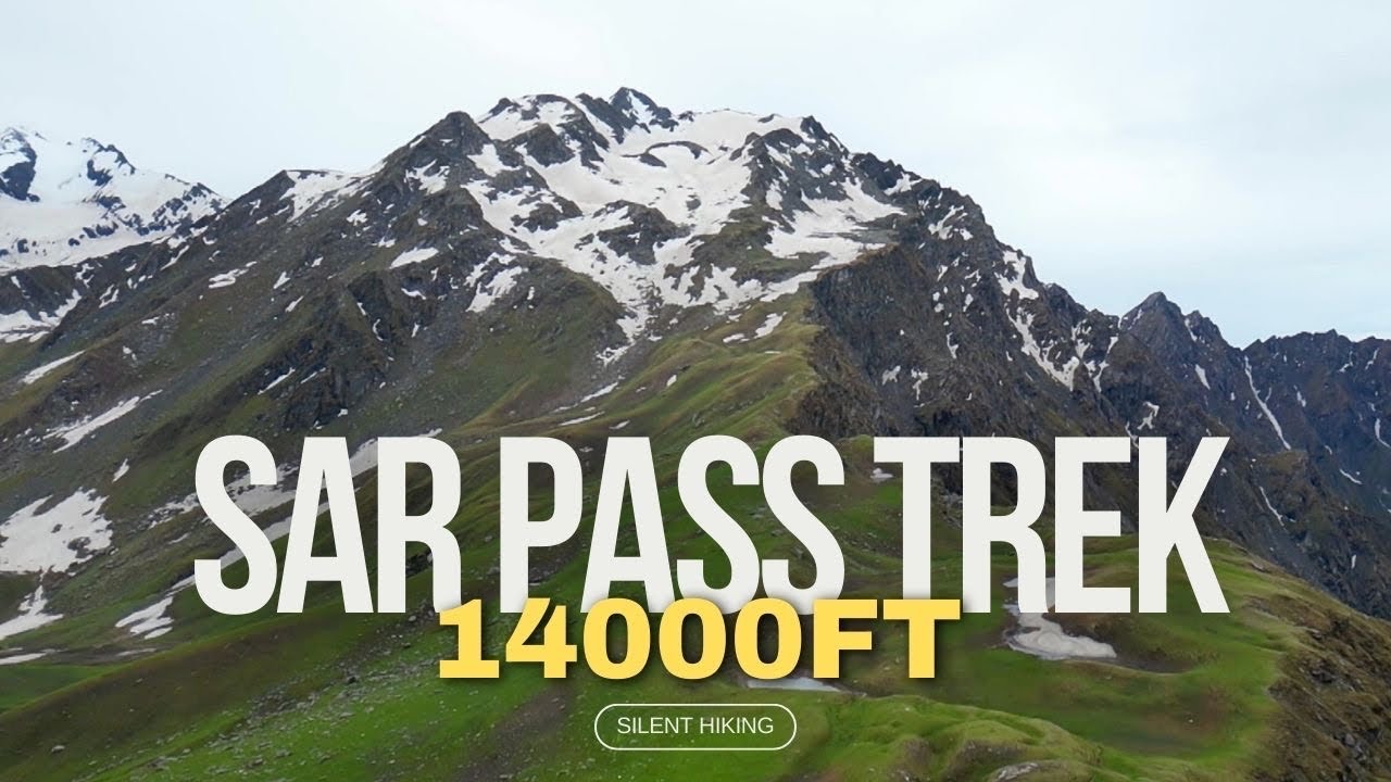 Sar Pass – The Trek That Whispers Magic In The Himalayas