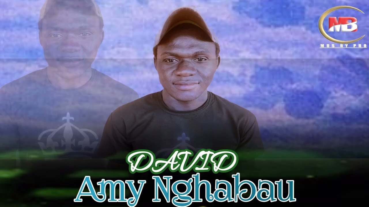 David-_-Ami na Nghabau