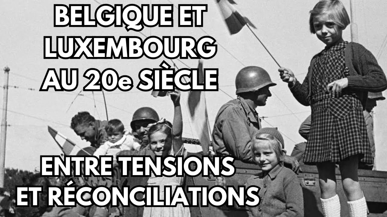Les relations historiques entre la Belgique et le Luxembourg (4/4)