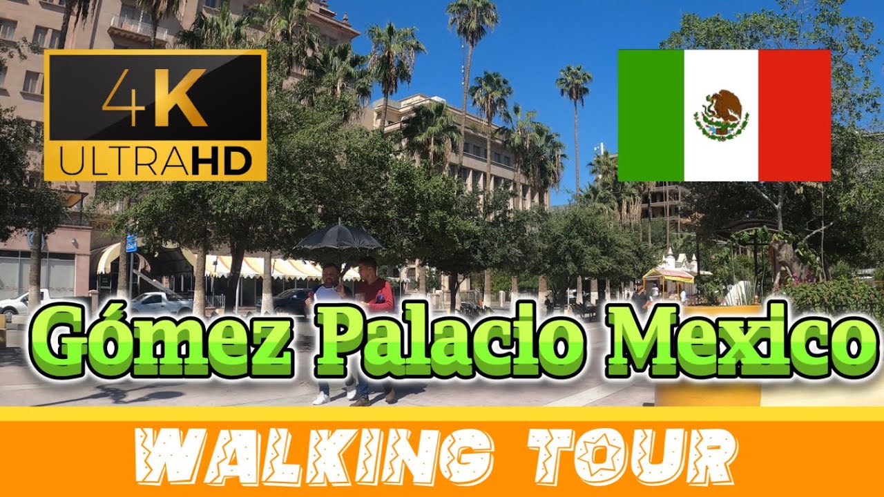 🇲🇽 Wonderful Gómez Palacio ~ Walking Tour - Mexico
