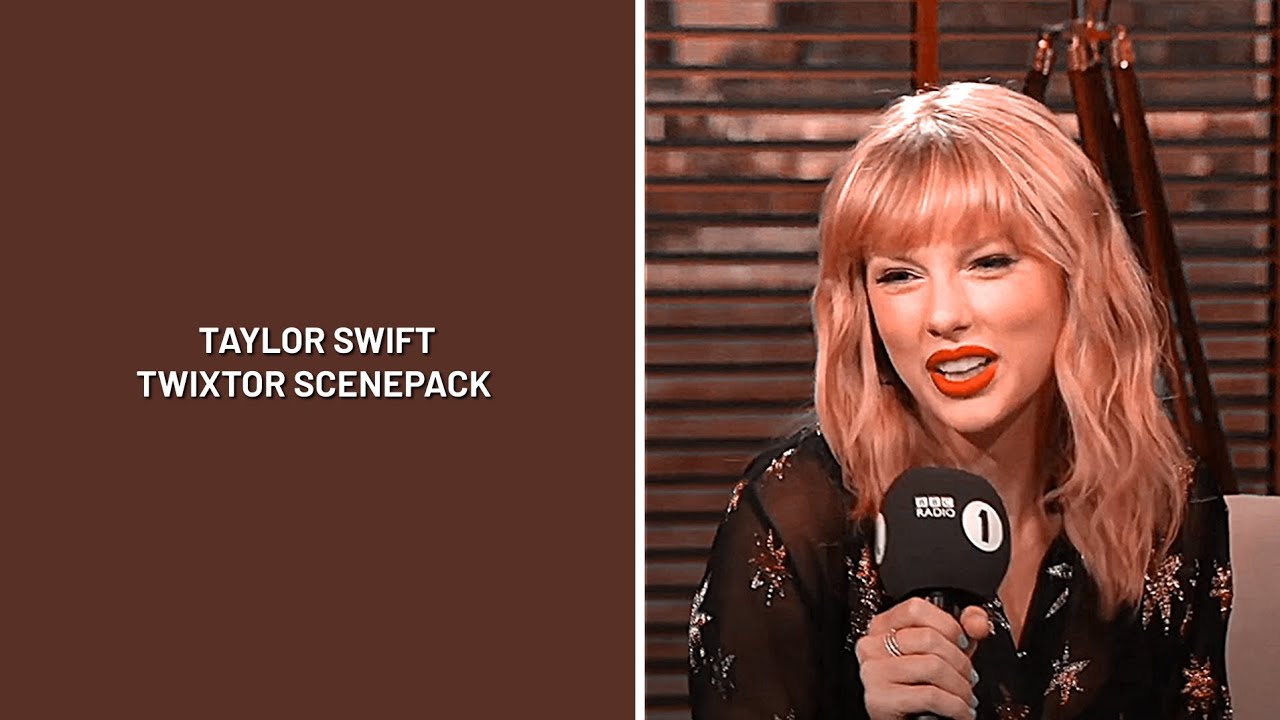 Taylor swift twixtor scenepack