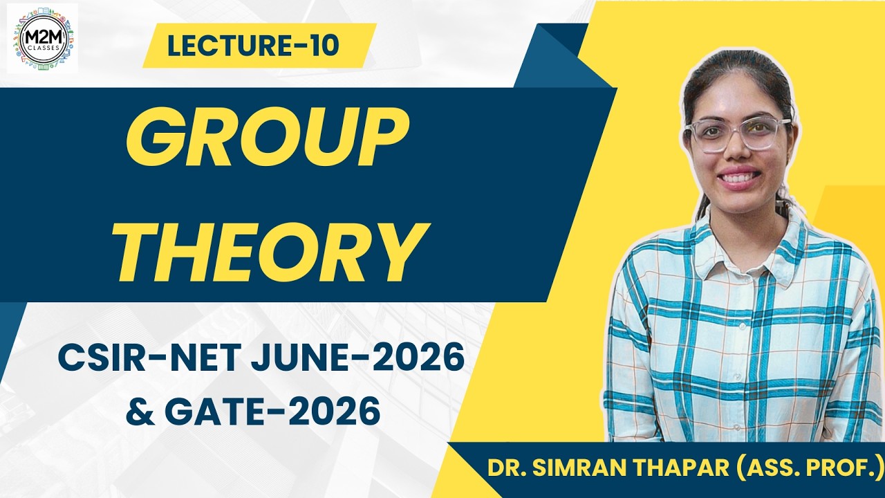 Lecture- 10 Group Theory || CSIR NET DEC-2025 || GATE-2026 #csirnet #grouptheory #nta #gate