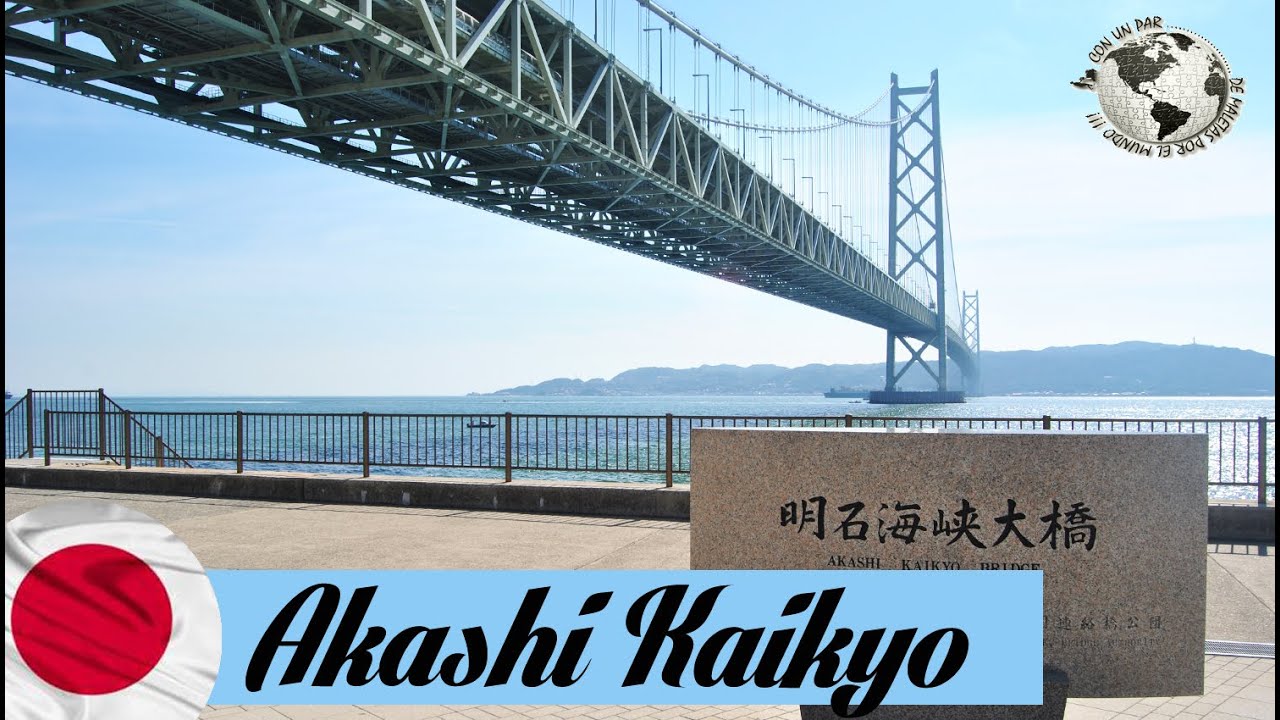 El Puente Colgante más Largo del Mundo, Kobe, Japan. Japón 2014