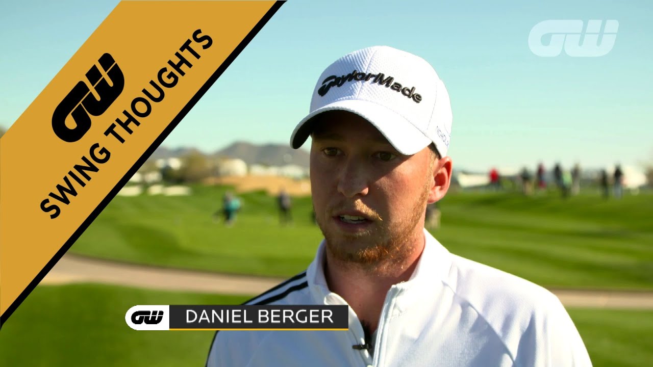GW Swing Thoughts: Daniel Berger